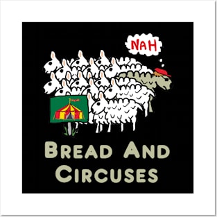 Bread and Circuses Posters and Art